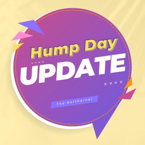 Hump Day Update